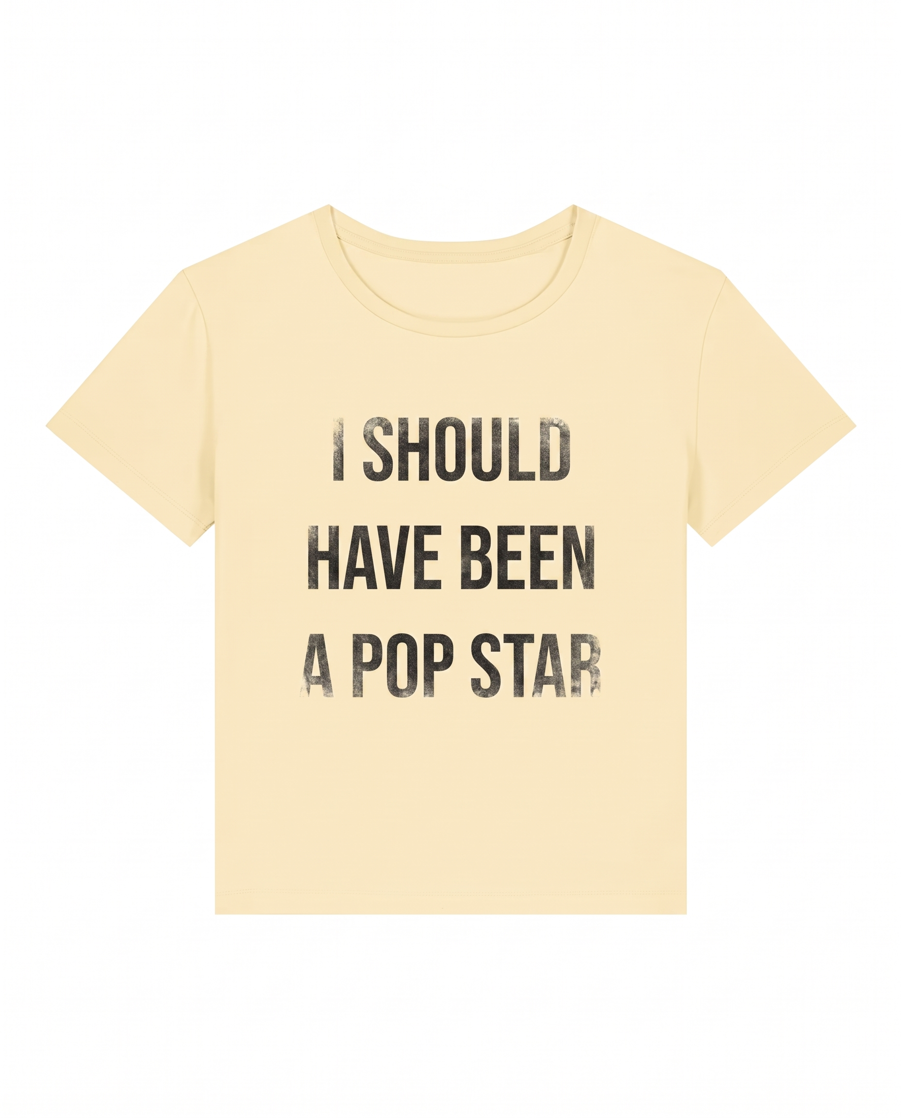 "I SHOULD HAVE BEEN" Tshirt