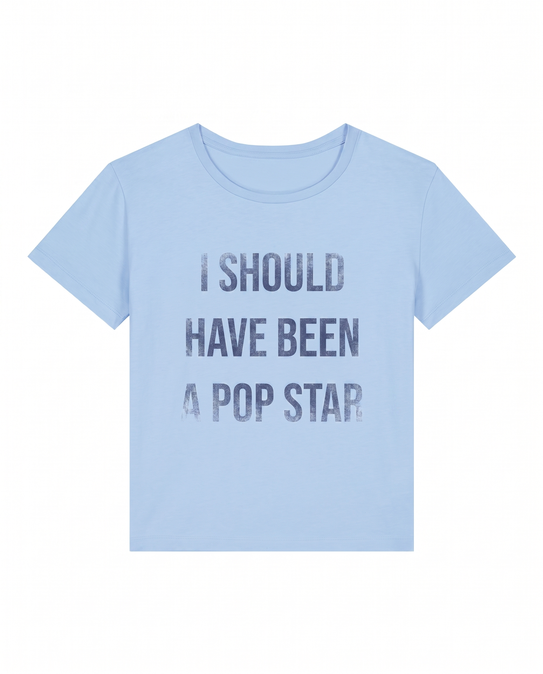 "I SHOULD HAVE BEEN" Tshirt