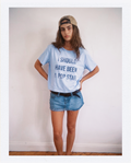 "I SHOULD HAVE BEEN" Tshirt